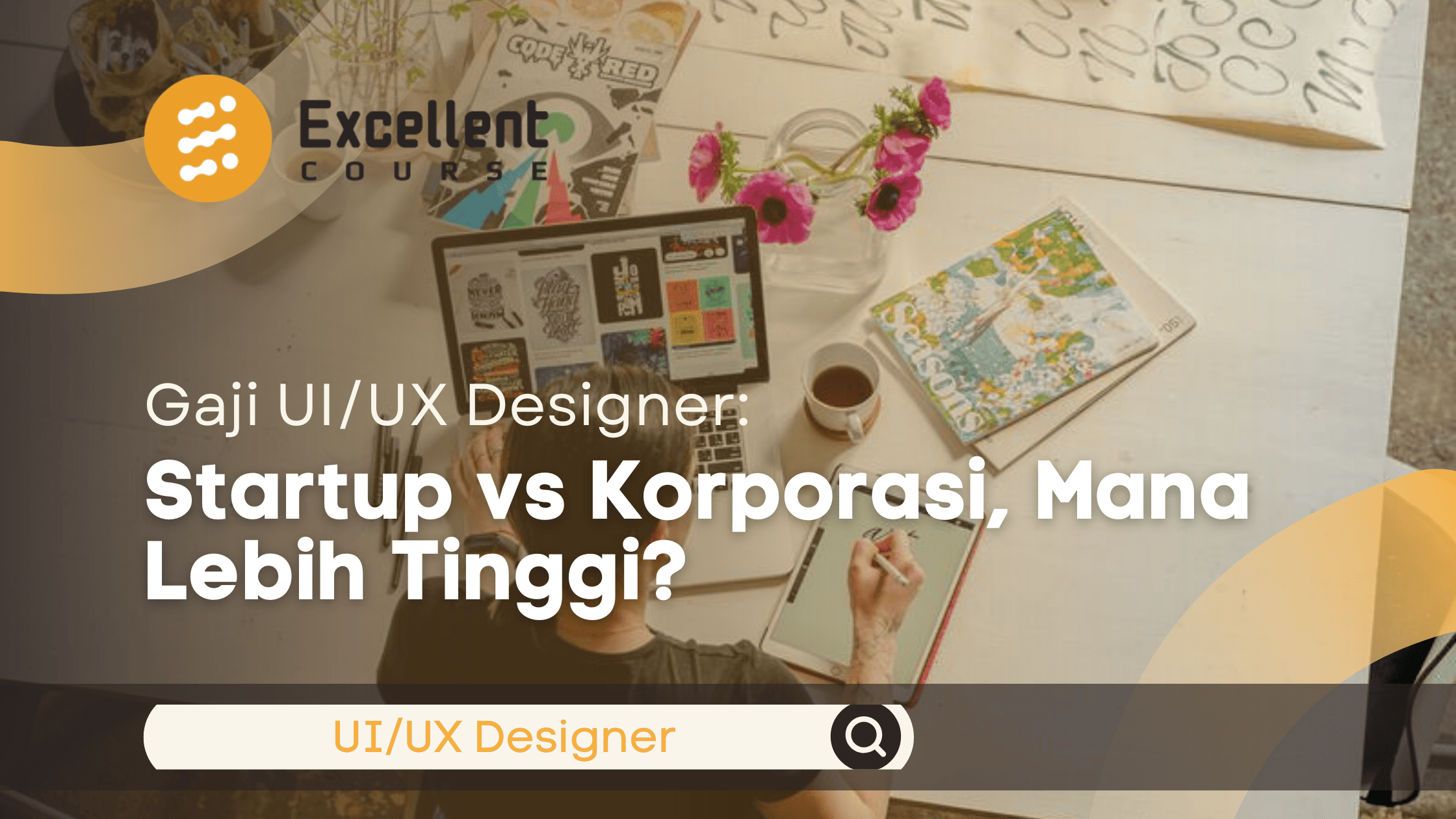 Gaji UI/UX Designer: Startup vs Korporasi, Mana Lebih Tinggi? - artikel ...