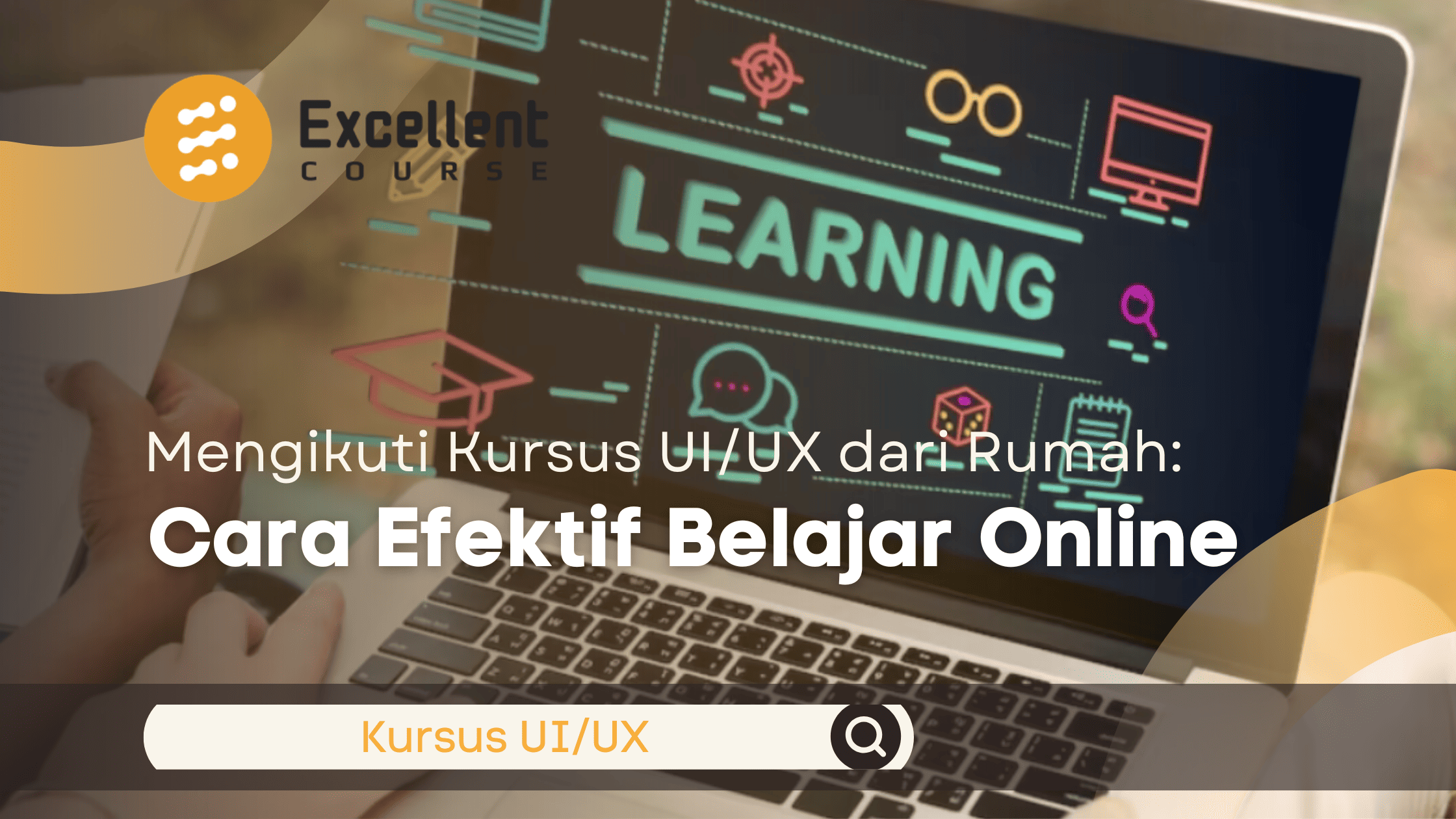 Mengikuti Kursus UI/UX dari Rumah: Cara Efektif Belajar Online ...