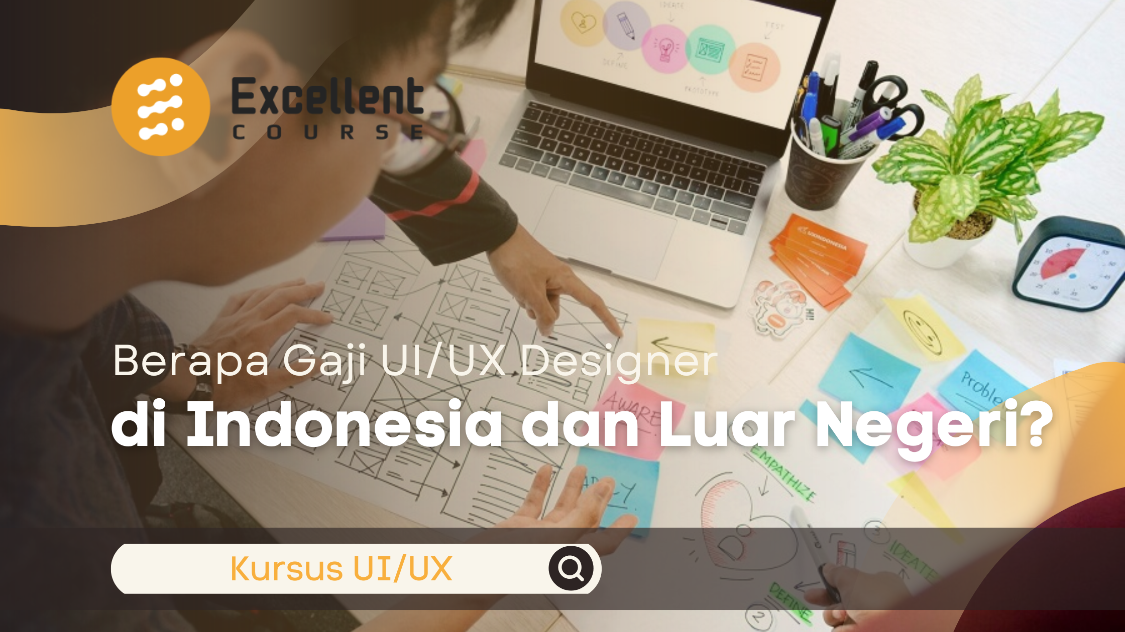 Berapa Gaji UI/UX Designer di Indonesia dan Luar Negeri?